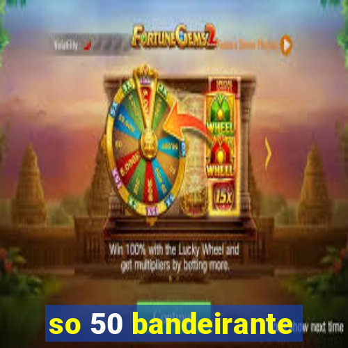 so 50 bandeirante